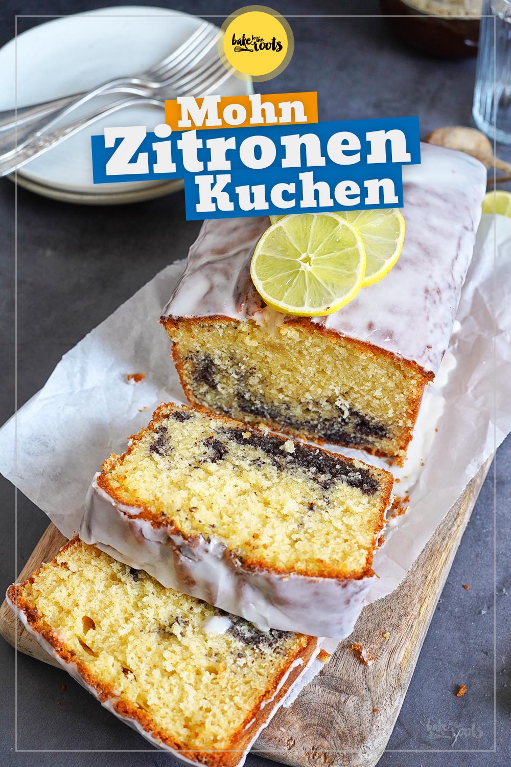 Zitronen & Mohn Kuchen | Bake to the roots