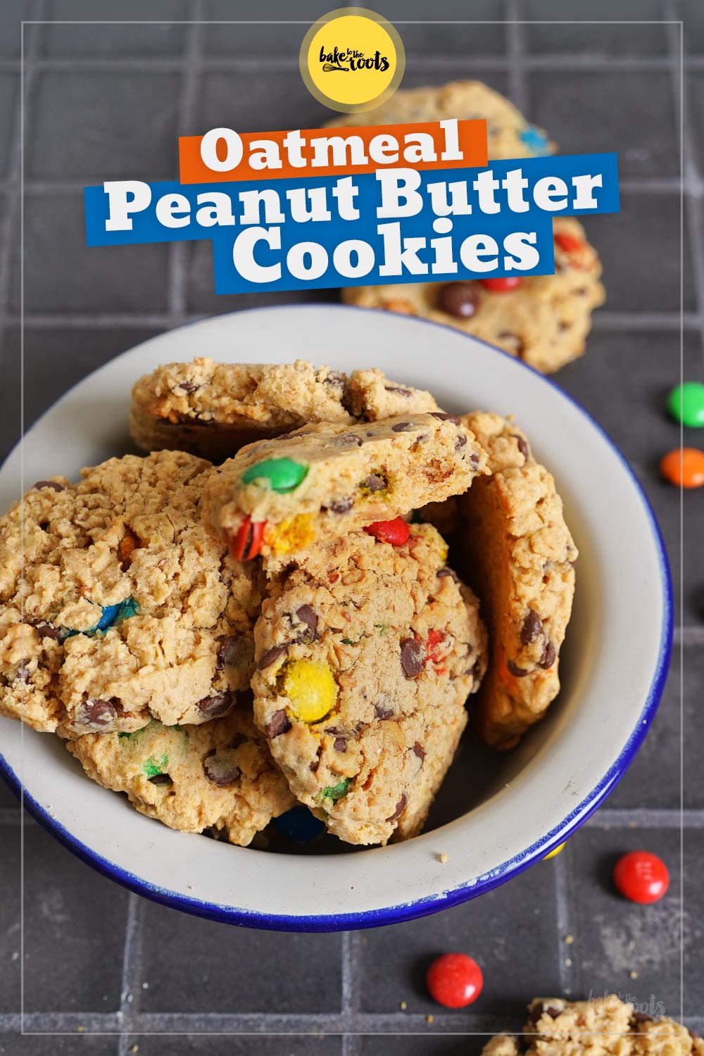 Oats Peanut Butter & M&M's Cookies | Bake to the roots