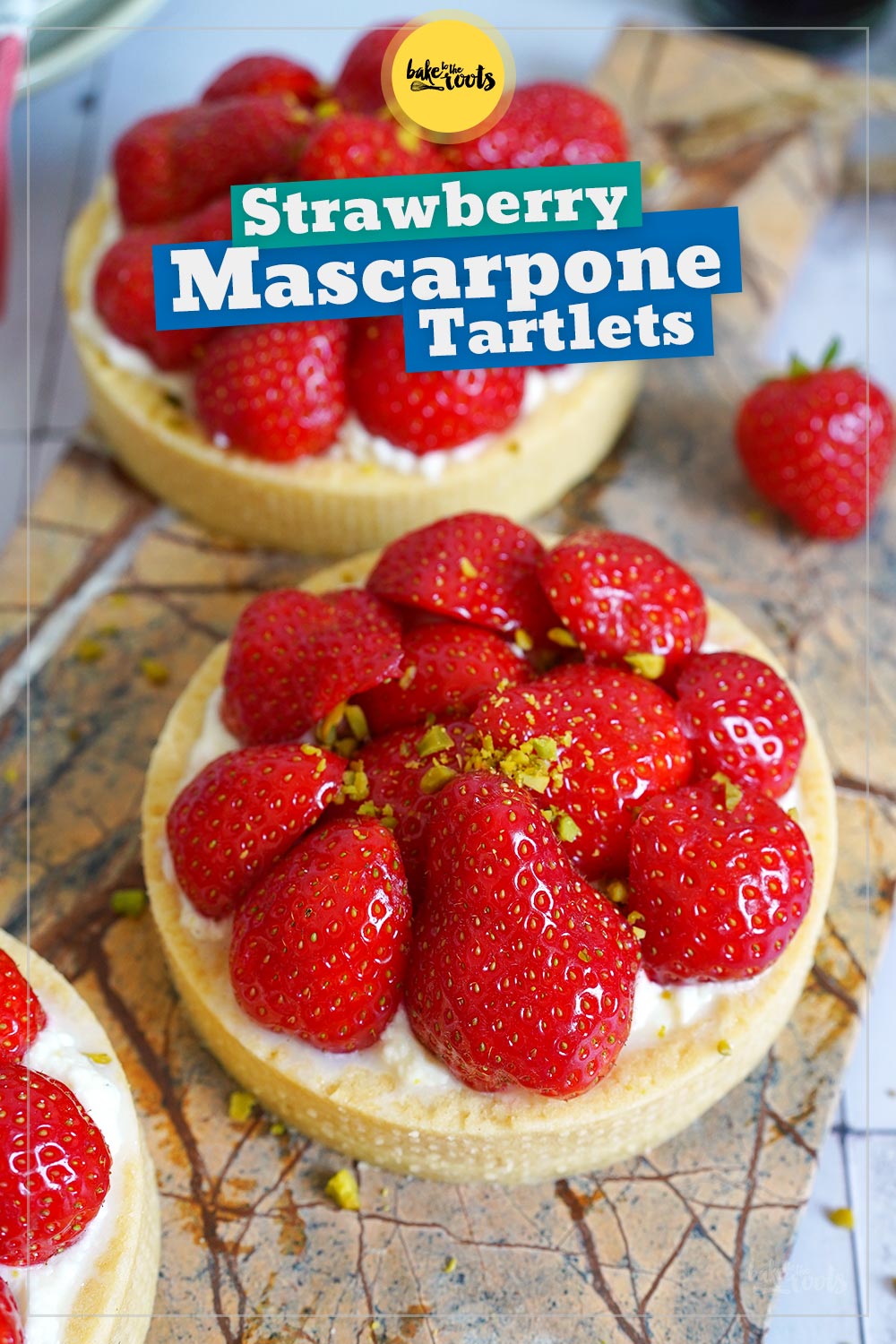 Strawberry Mascarpone Tartlets | Bake to the roots
