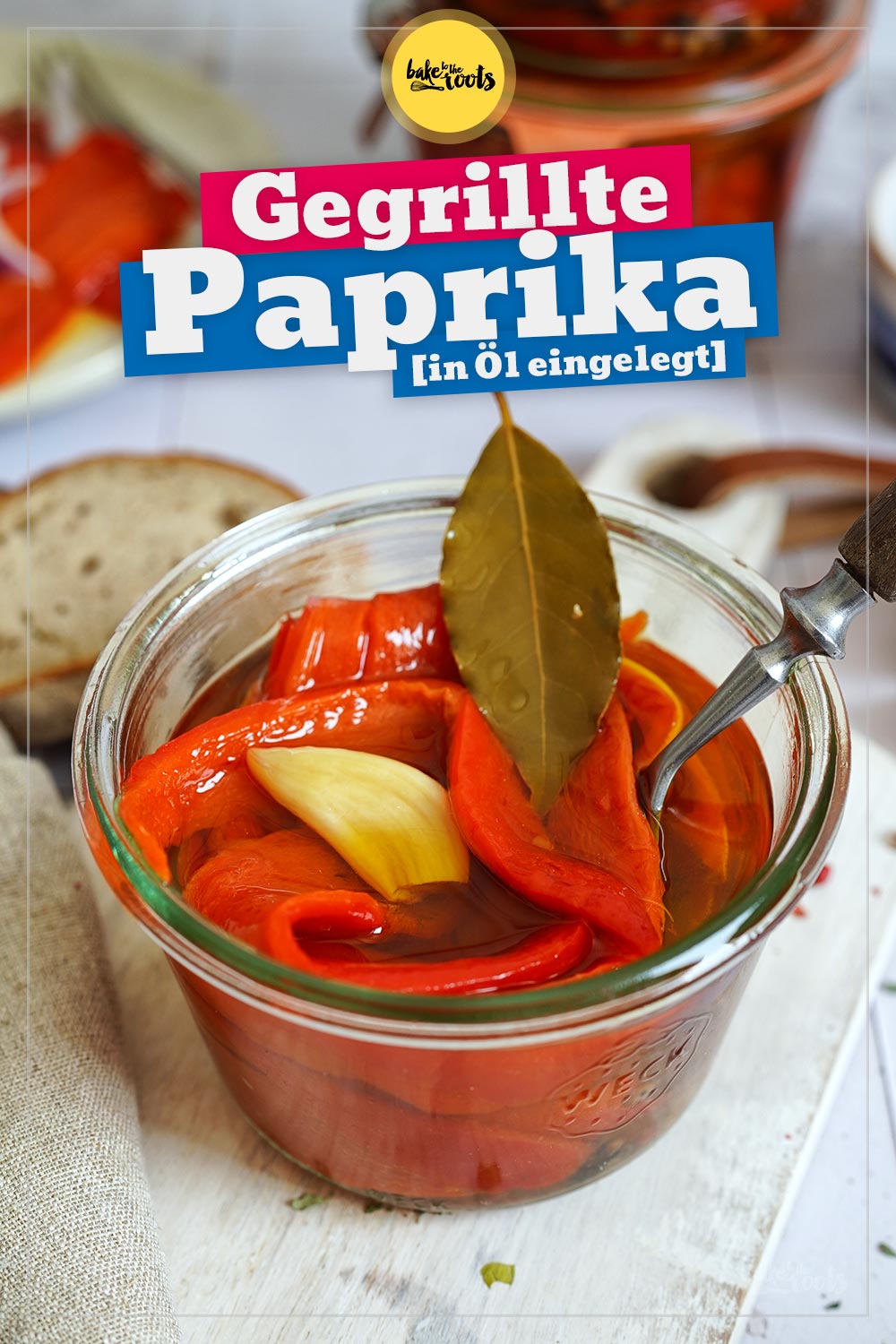 Eingelegte Gegrillte Paprika | Bake to the roots