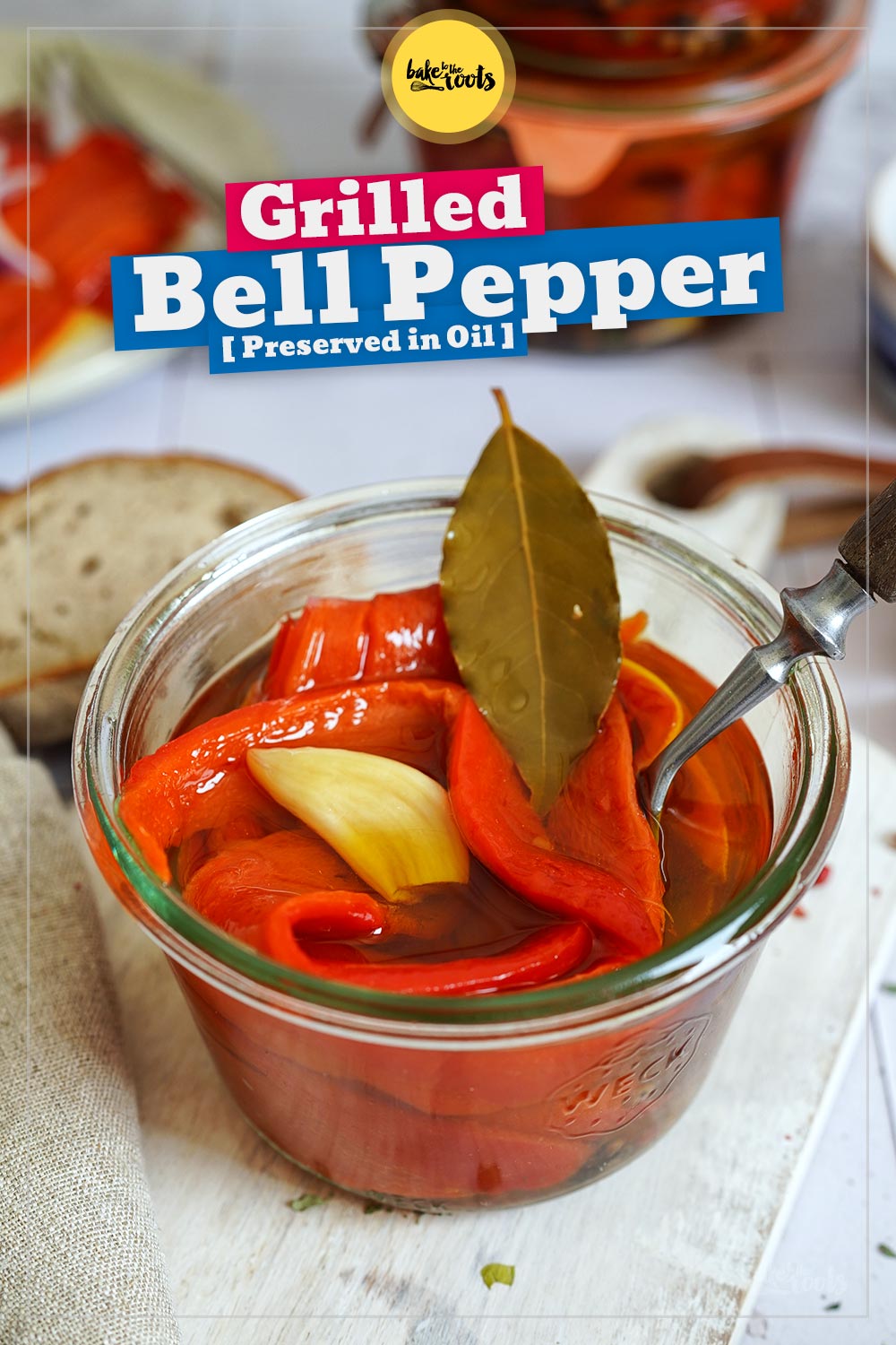 Homemade Pickled Grilled Bell Peppers | Bake to the roots
