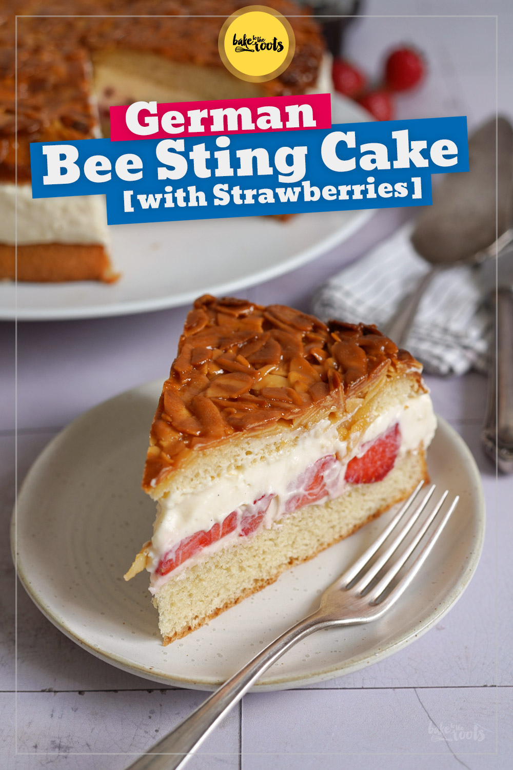 German Bee Sting Cake with Strawberries | Bake to the roots