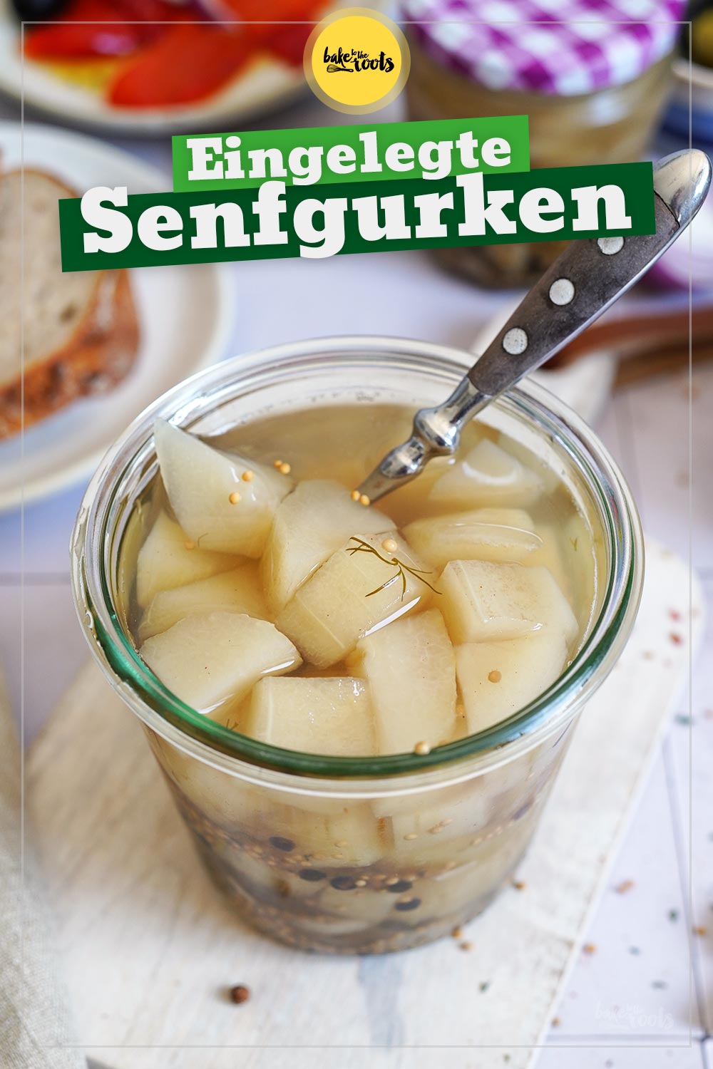 Eingelegte Senfgurken | Bake to the roots
