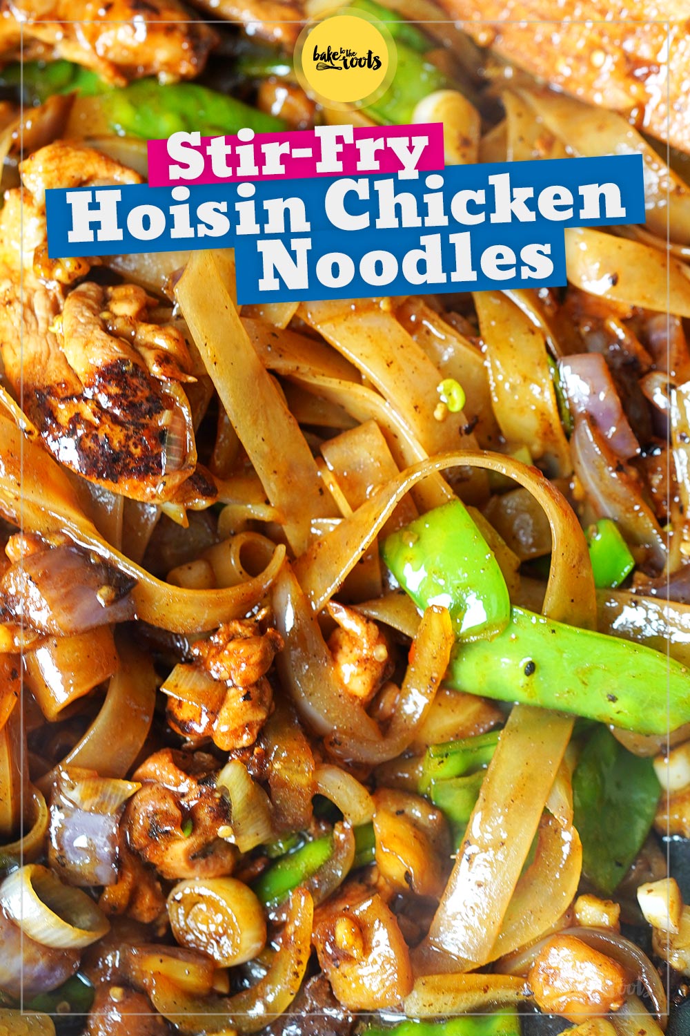 Stir-Fry Hoisin Chicken Noodles | Bake to the roots