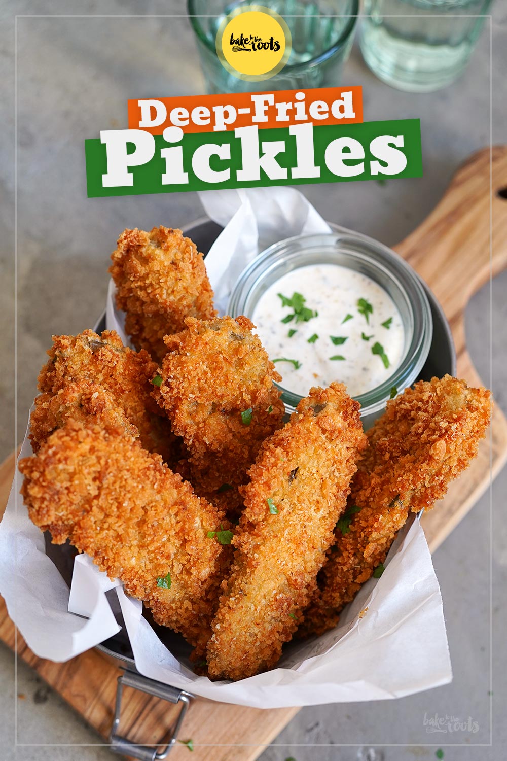 Deep-Fried Pickles mit Ranch Dip | Bake to the roots