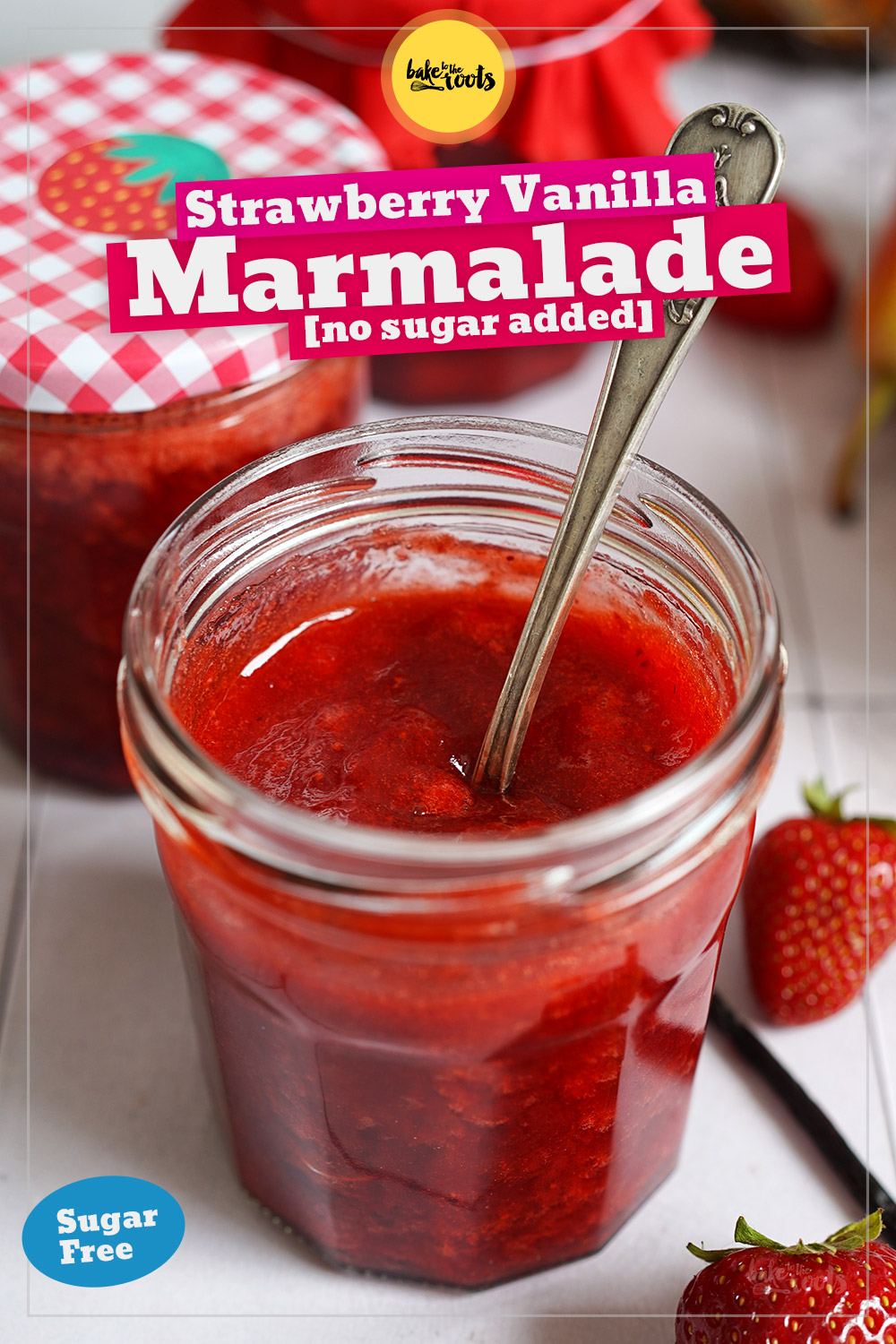 Strawberry Vanilla Jam (no sugar added) | Bake to the roots