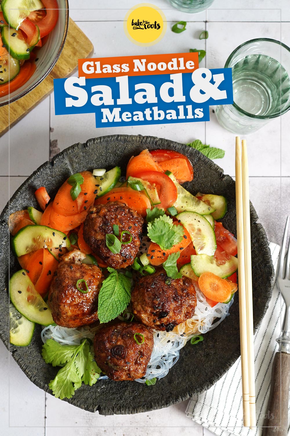 Vermicelli Glass Noodle Salad with Meatballs | Bake to the roots