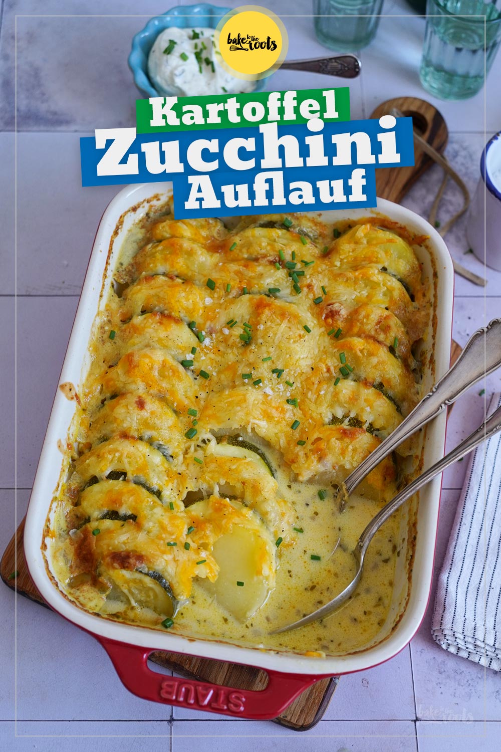 Einfacher Zucchini & Kartoffel Auflauf | Bake to the roots