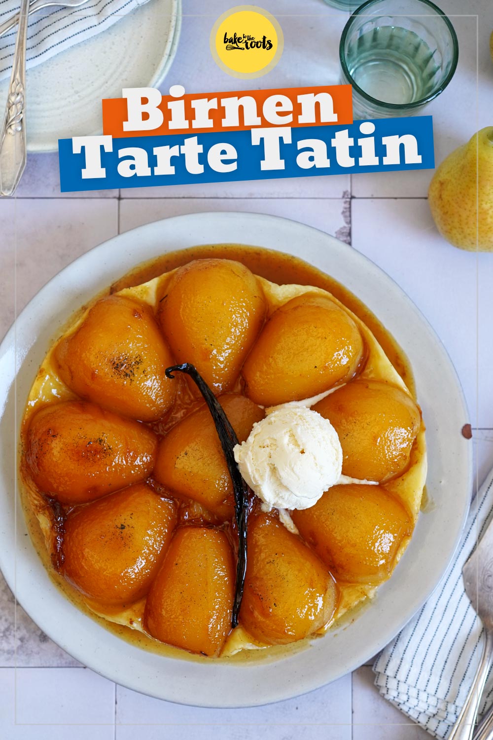Birnen Tarte Tatin | Bake to the roots