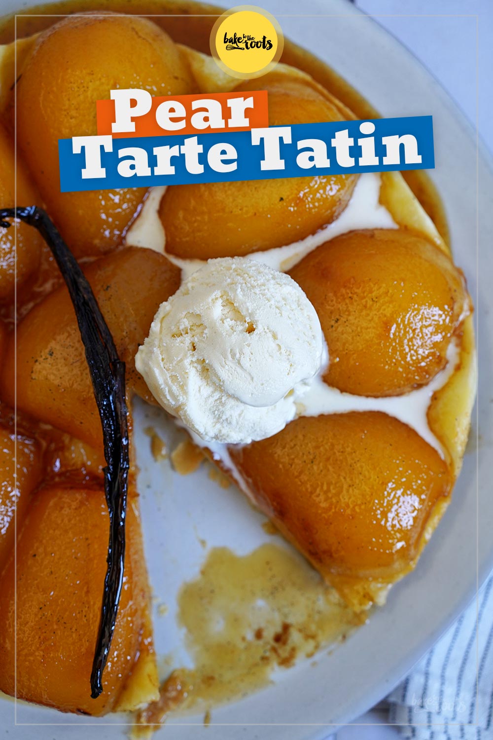 Pear Tarte Tatin | Bake to the roots