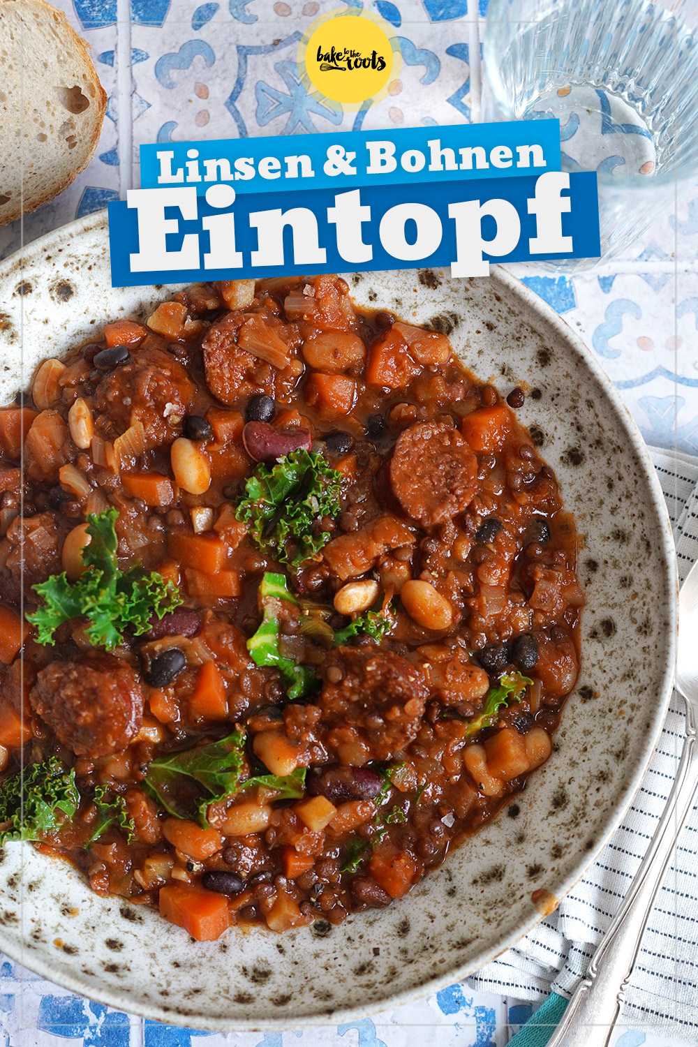 Eintopf mit Bohnen, Linsen & Knackern | Bake to the roots