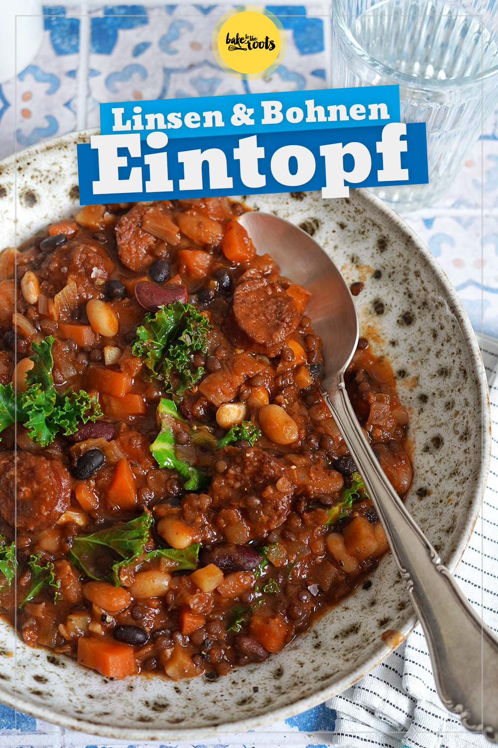 Eintopf mit Bohnen, Linsen & Knackern | Bake to the roots
