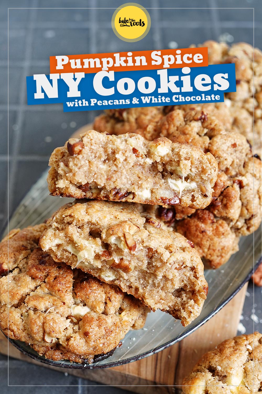 (NY Style) Pumpkin Pie Spice Pecan White Chocolate Cookies | Bake to the roots