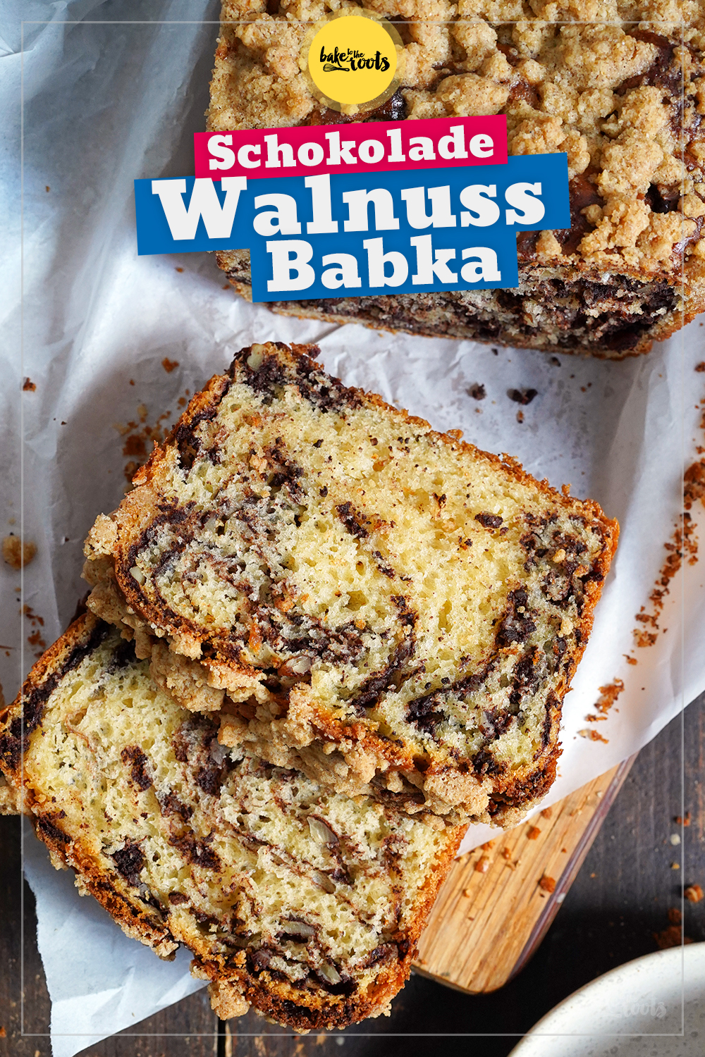 Babka mit Schokolade & Walnüssen | Bake to the roots