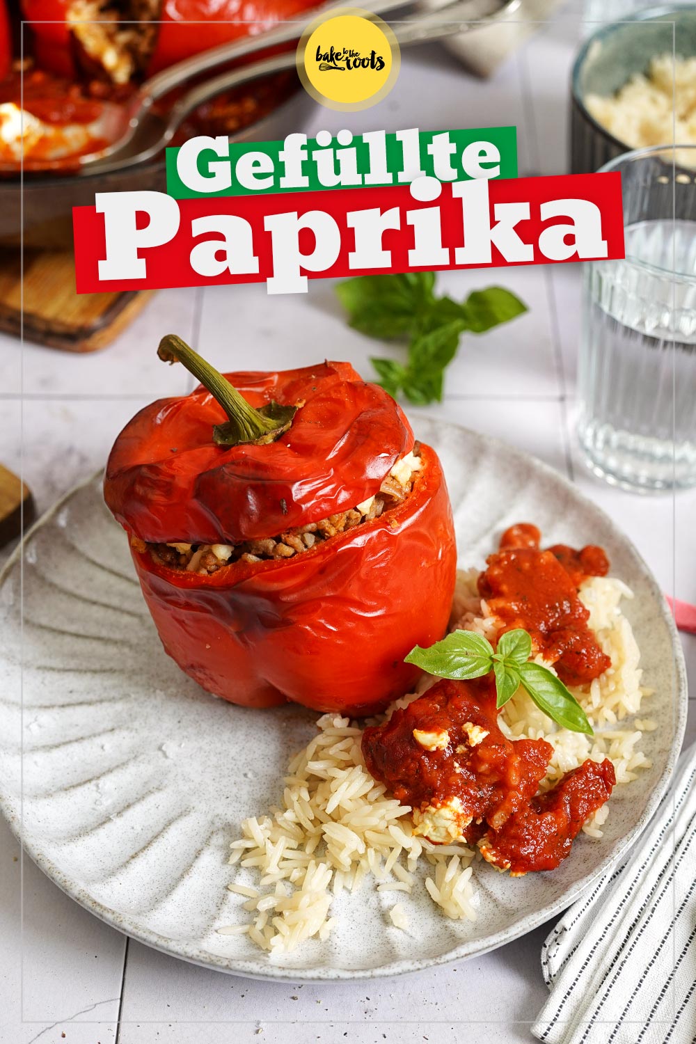 Gefüllte Paprika mit Hack & Reis | Bake to the roots