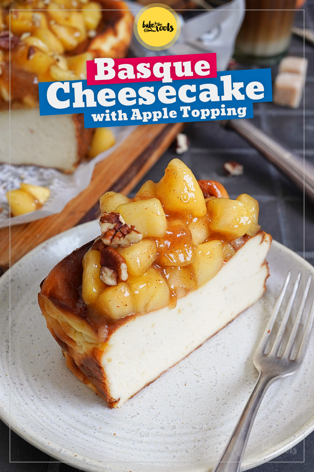 Easy Basque Cheesecake with Apple Topping | Bake to the roots