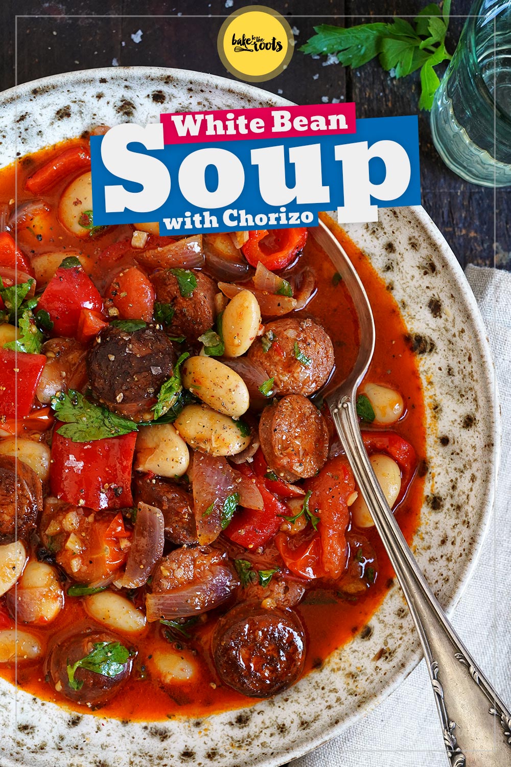 Easy Chorizo & White Bean Soup | Bake to the roots