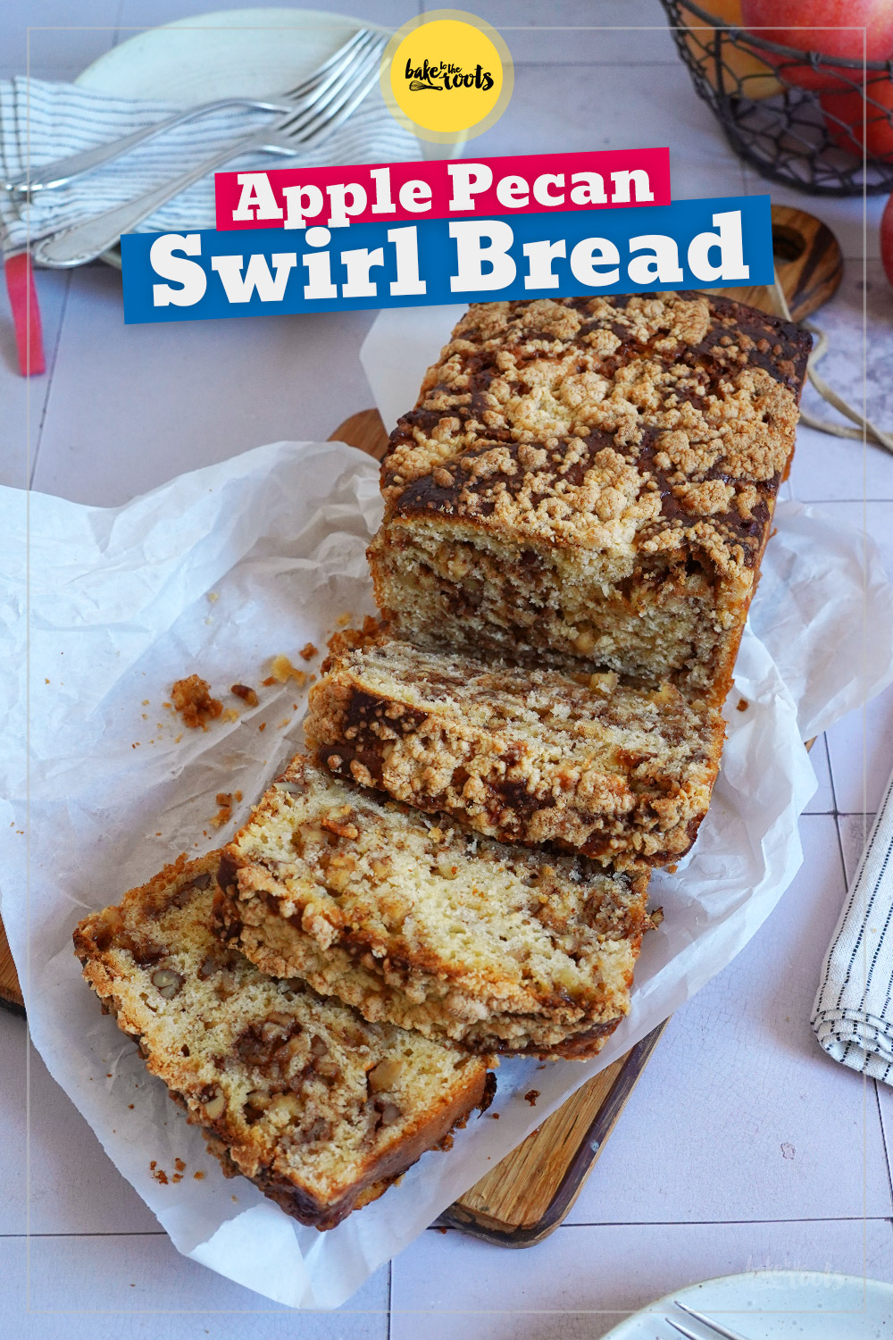 Apple Pecan Swirl Bread | Bake to the roots
