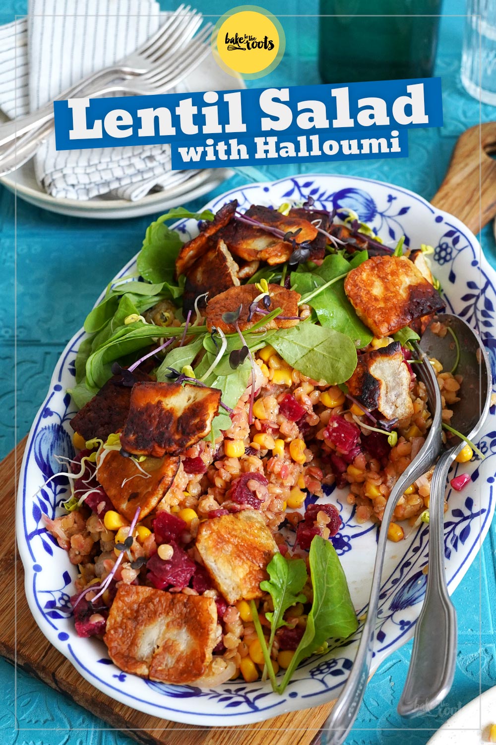 Lentil Salad with Red Beet & Halloumi | Bake to the roots