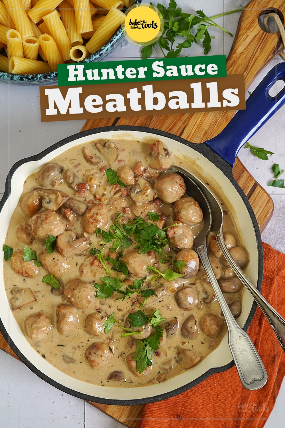 Meatballs in Hunter's Sauce (German Jaeger Sauce) | Bake to the roots