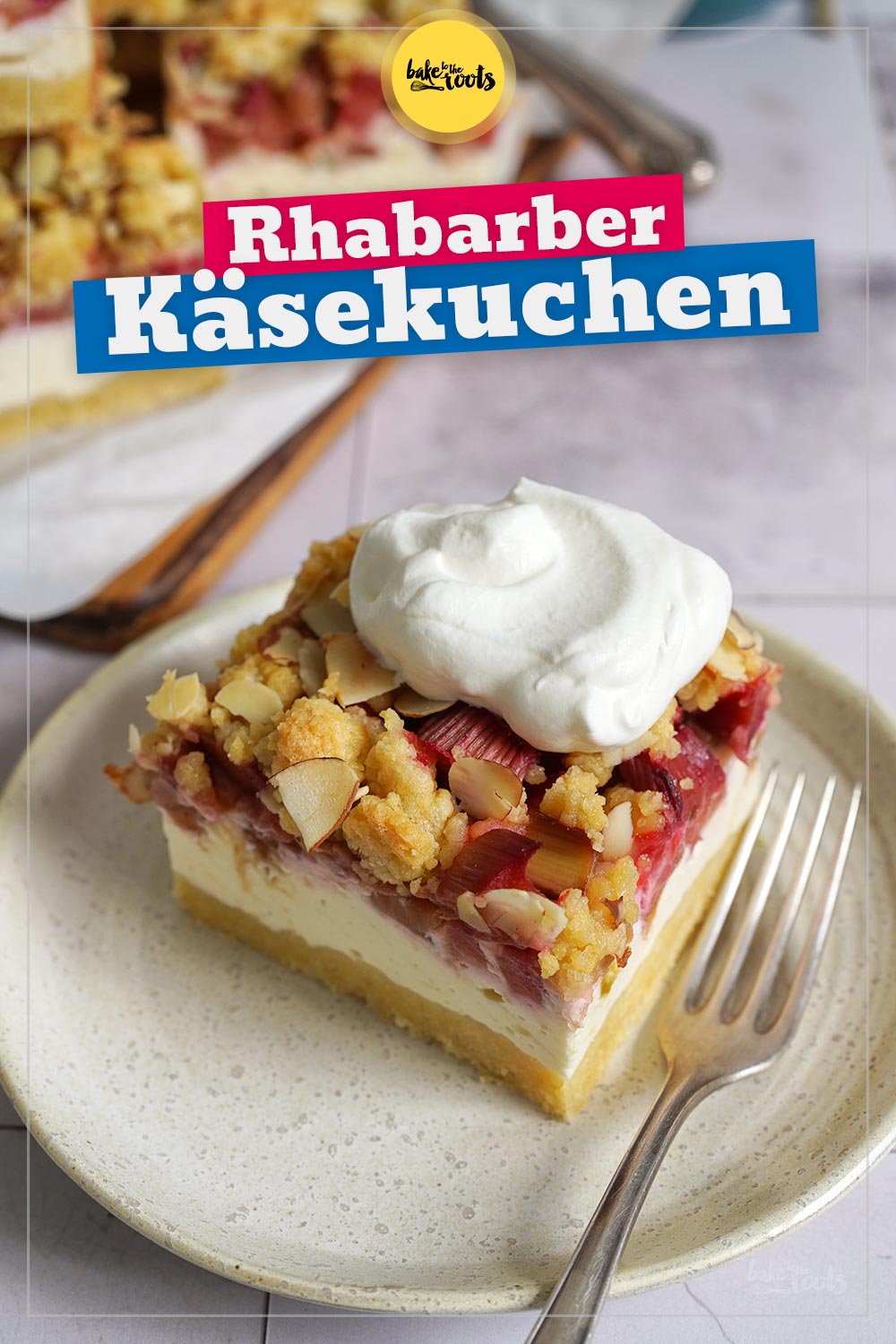 Rhabarber Käsekuchen mit Streuseln | Bake to the roots
