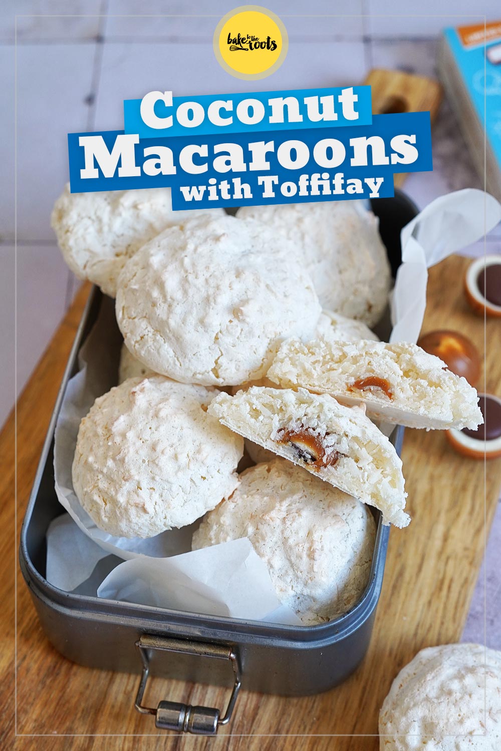 Coconut Macaroons with Toffifay | Bake to the roots