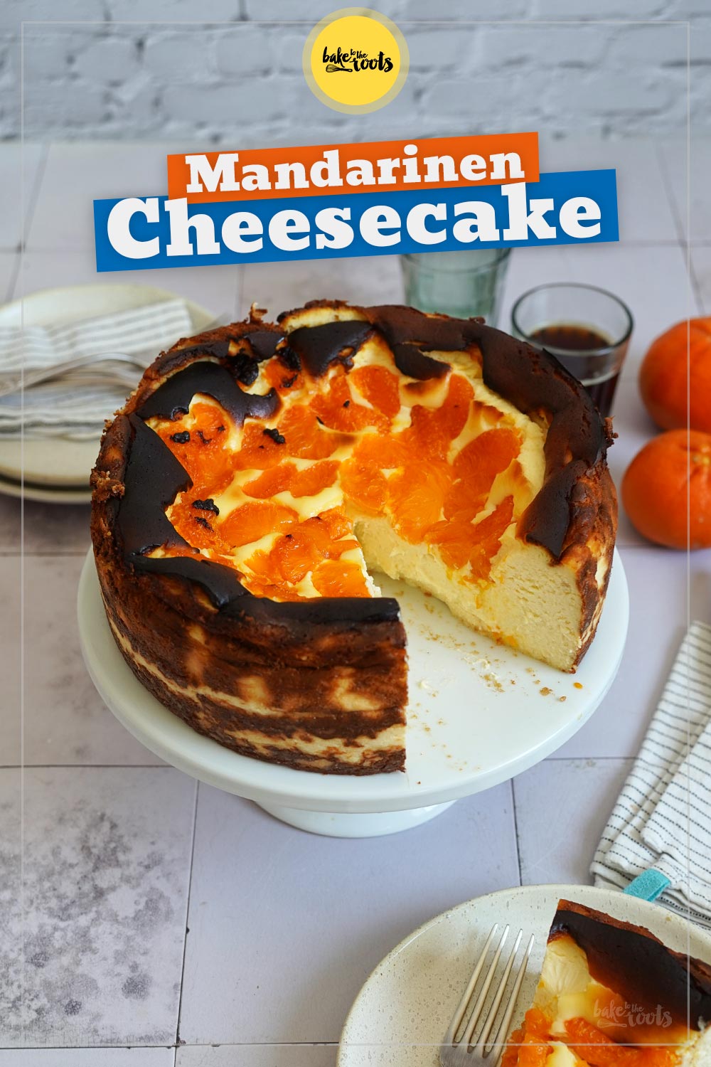 Baskischer Käsekuchen mit Mandarinen | Bake to the roots