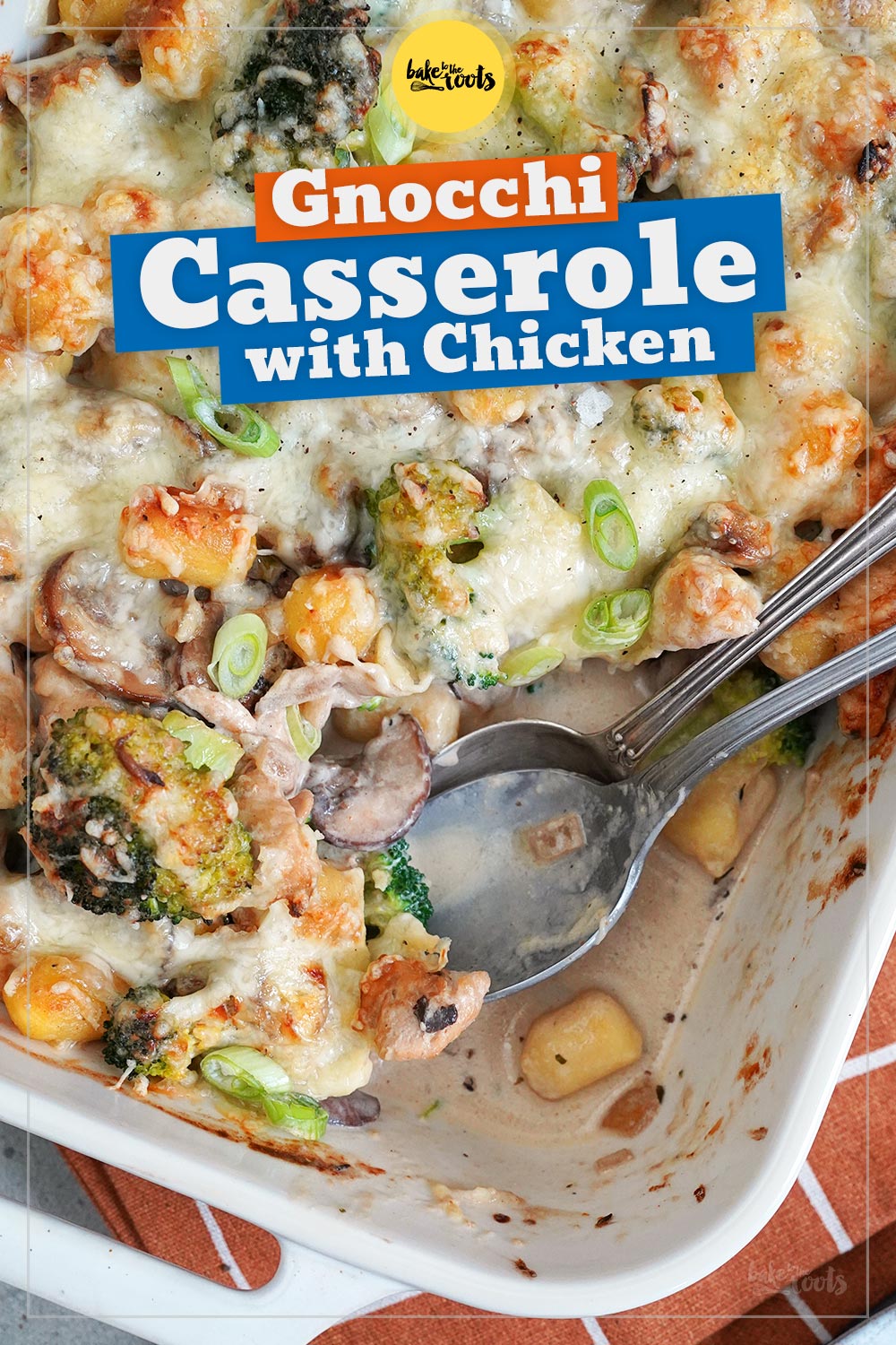Cheezy Gnocchi with Chicken, Mushrooms & Broccoli | Bake to the roots
