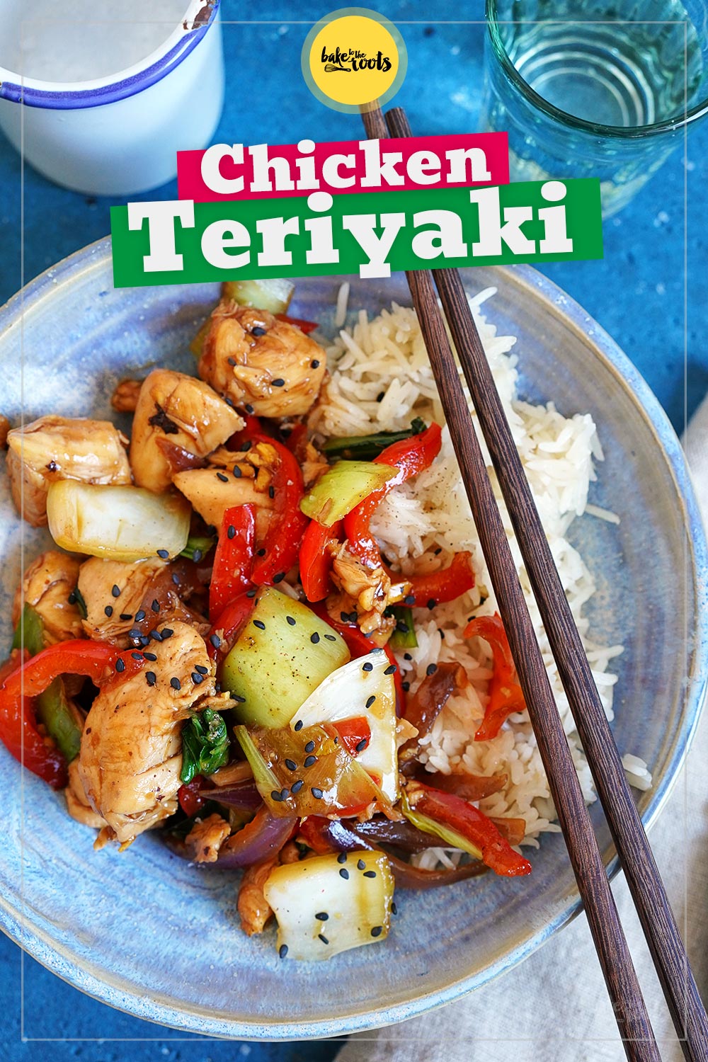 Chicken Teriyaki mit Paprika, Pak Choi & Reis | Bake to the roots