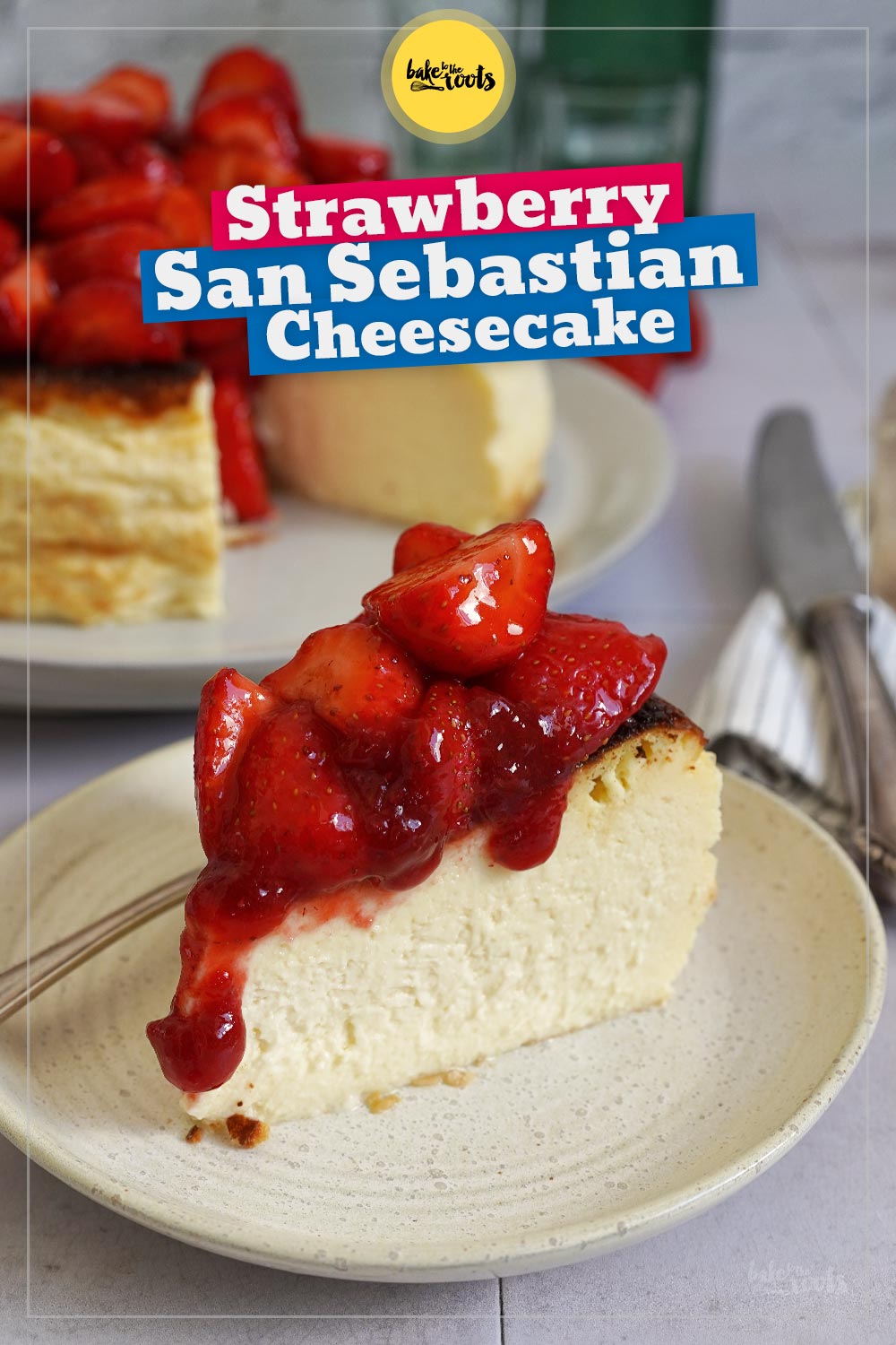 Strawberry San Sebastian Cheesecake | Bake to the roots