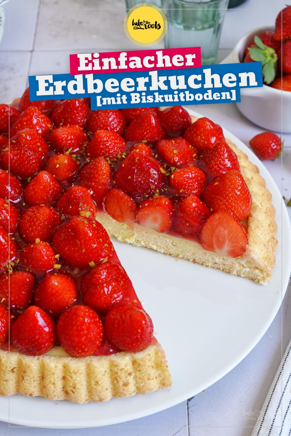 Klassischer Erdbeerkuchen (mit Pudding) | Bake to the roots