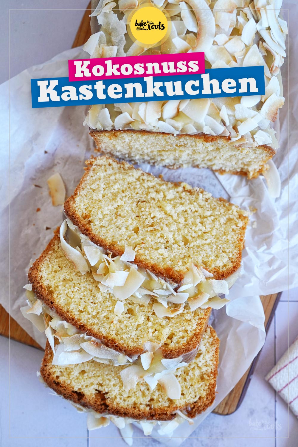 Einfacher Kokosnuss Kastenkuchen | Bake to the roots