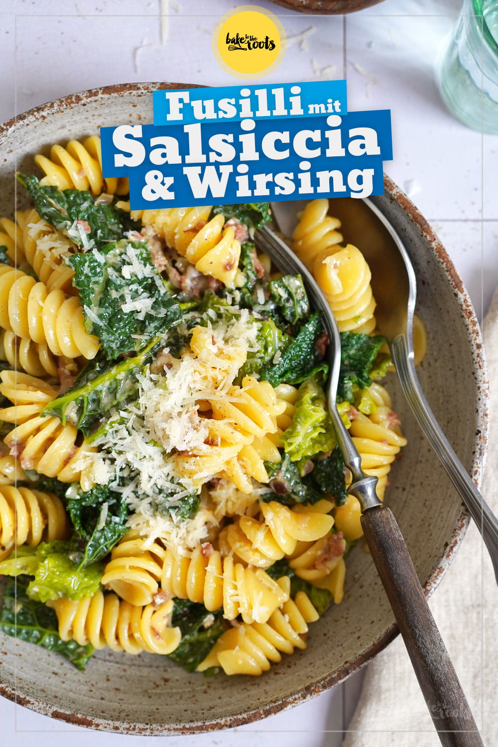 Pasta mit Salsiccia & Wirsing (Carbonara Style) | Bake to the roots