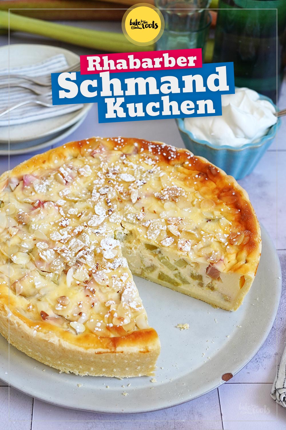Rhabarber Schmand Kuchen | Bake to the roots