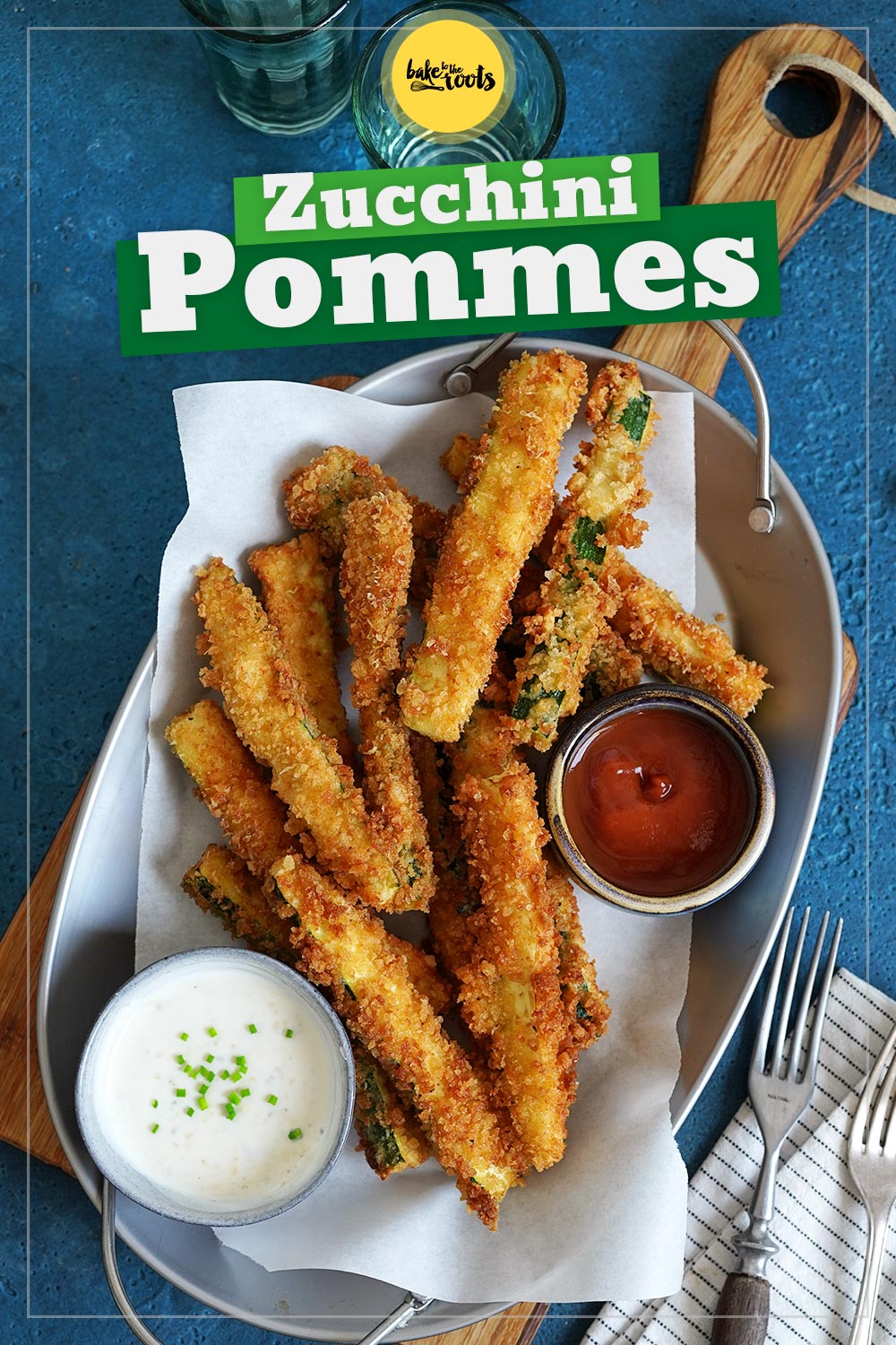 Zucchini Pommes mit Ranch Dip | Bake to the roots