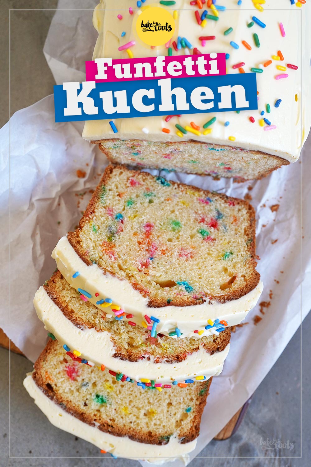 Funfetti Vanille Kastenkuchen | Bake to the roots