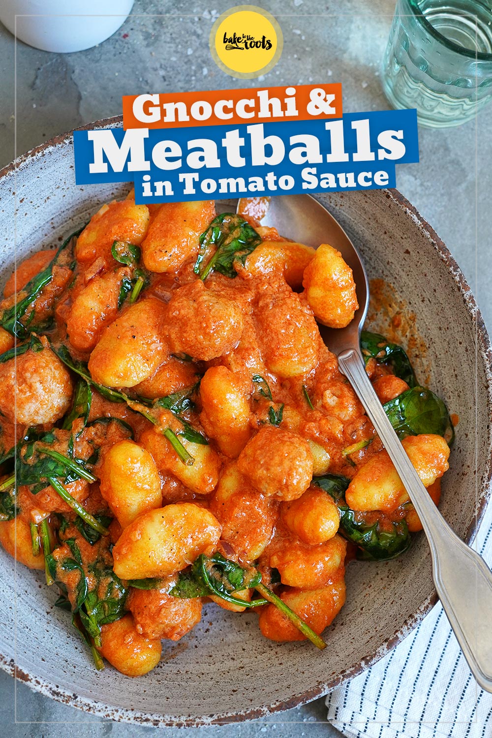 Schnelle Gnocchi mit Fleischbällchen in Tomatensoße | Bake to the roots