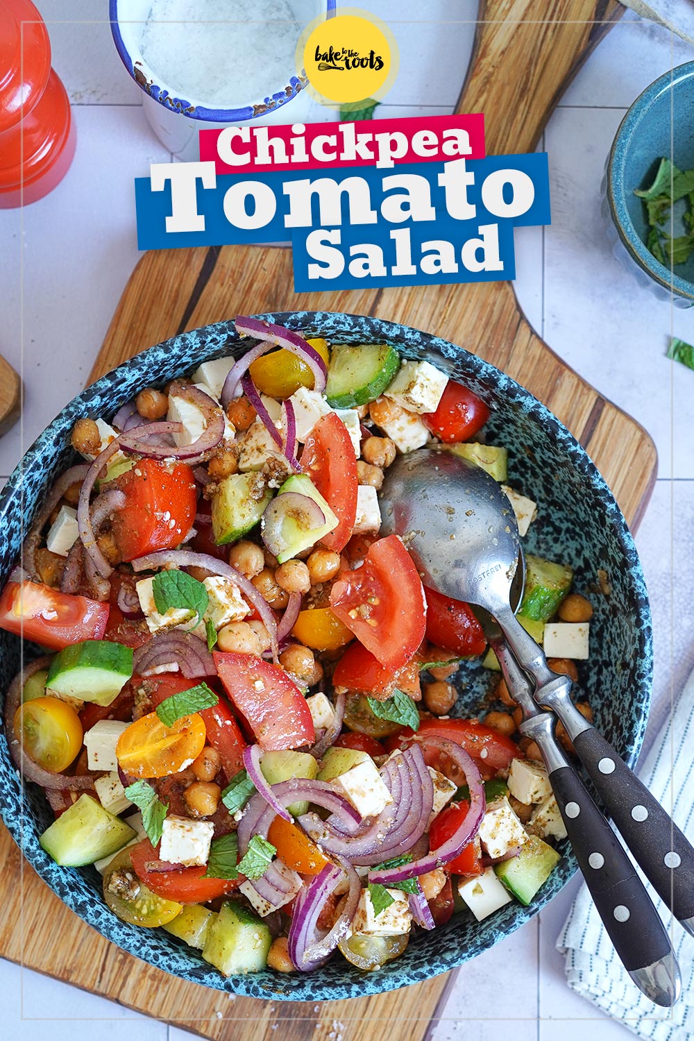 Salat mit Kichererbsen, Tomaten, Feta & Za'atar | Bake to the roots