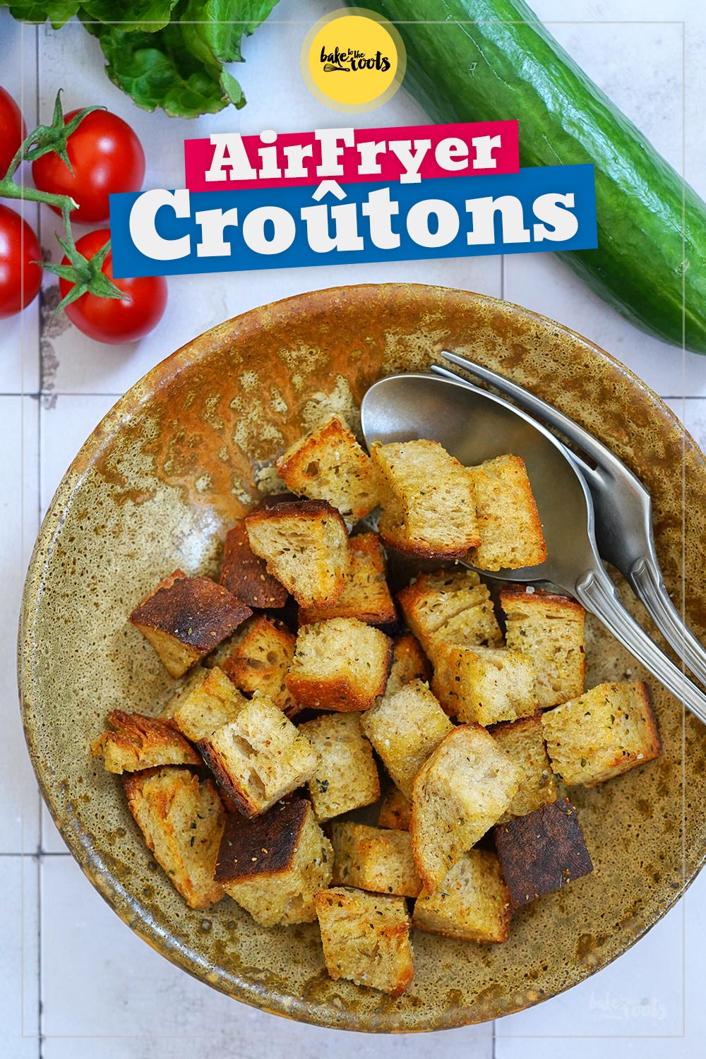 Einfache & Schnelle Croûtons aus dem AirFryer | Bake to the roots