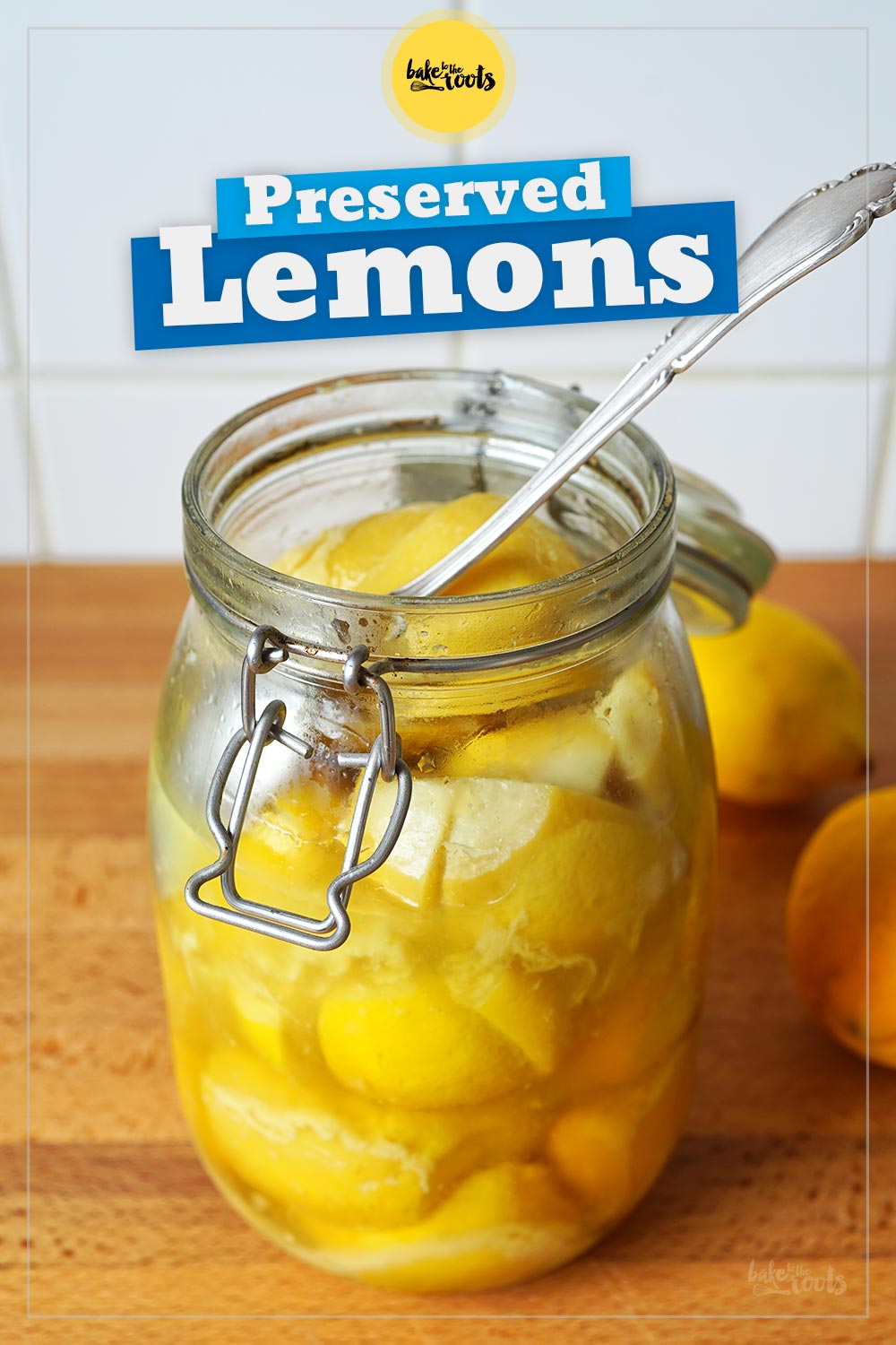 Preserved Lemons | Bake to the roots