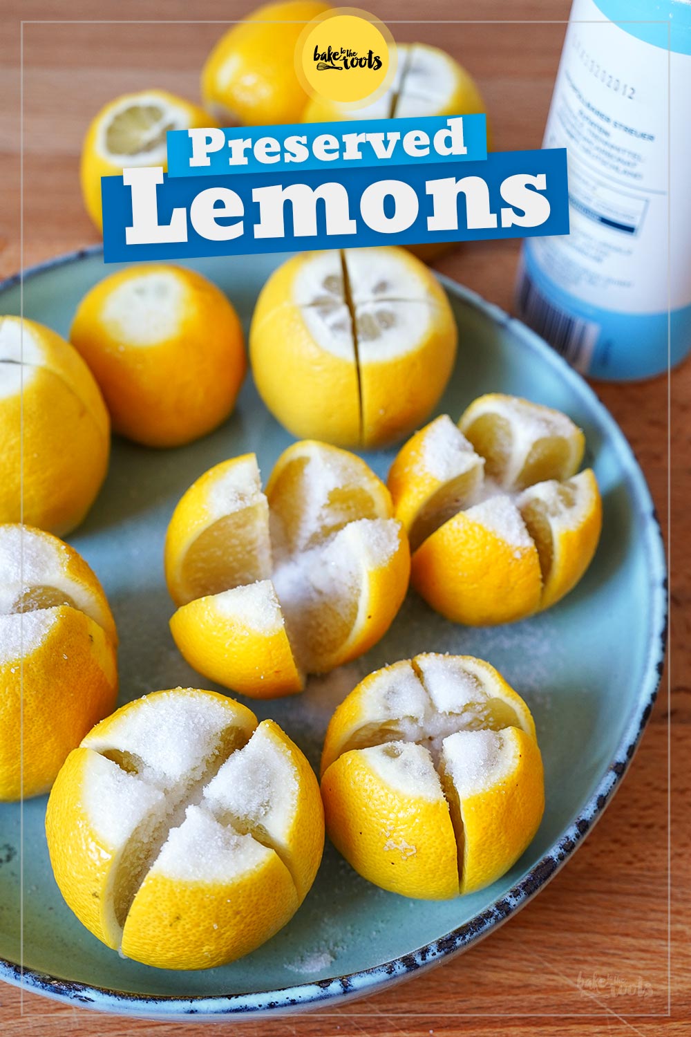 Preserved Lemons | Bake to the roots