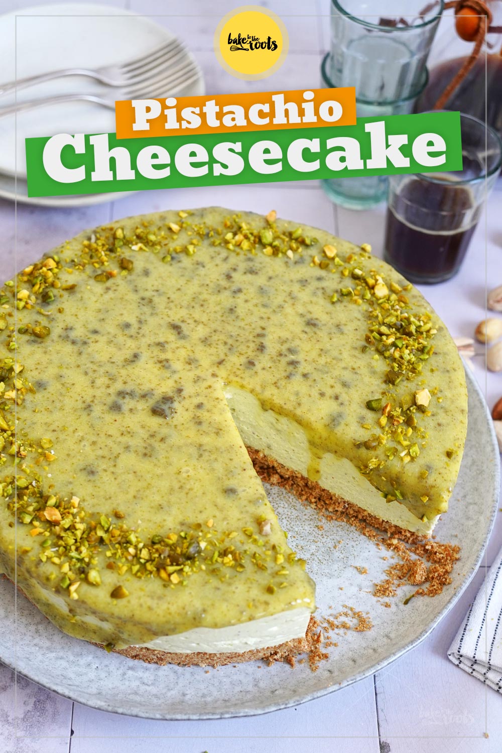 (No Bake) Pistazien & Mandeln Cheesecake | Bake to the roots