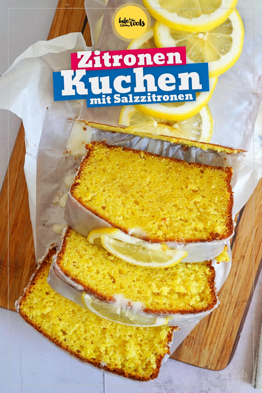 Zitronen Kastenkuchen (mit Salzzitronen) | Bake to the roots