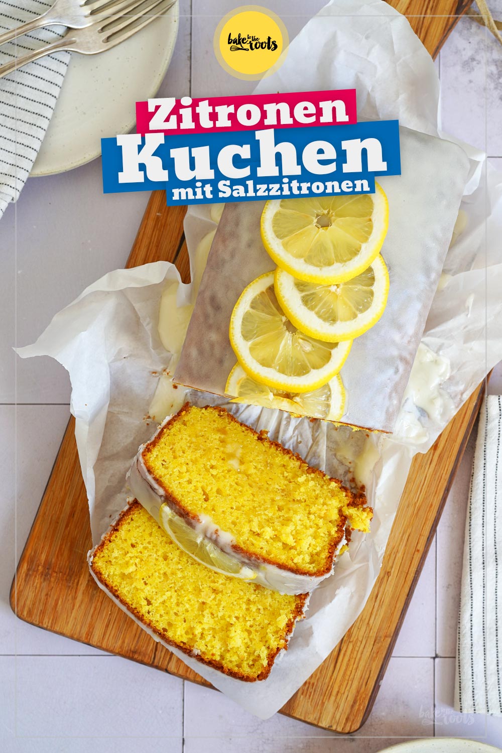 Zitronen Kastenkuchen (mit Salzzitronen) | Bake to the roots