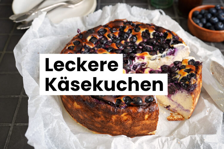 Leckere Käsekuchen | Bake to the roots