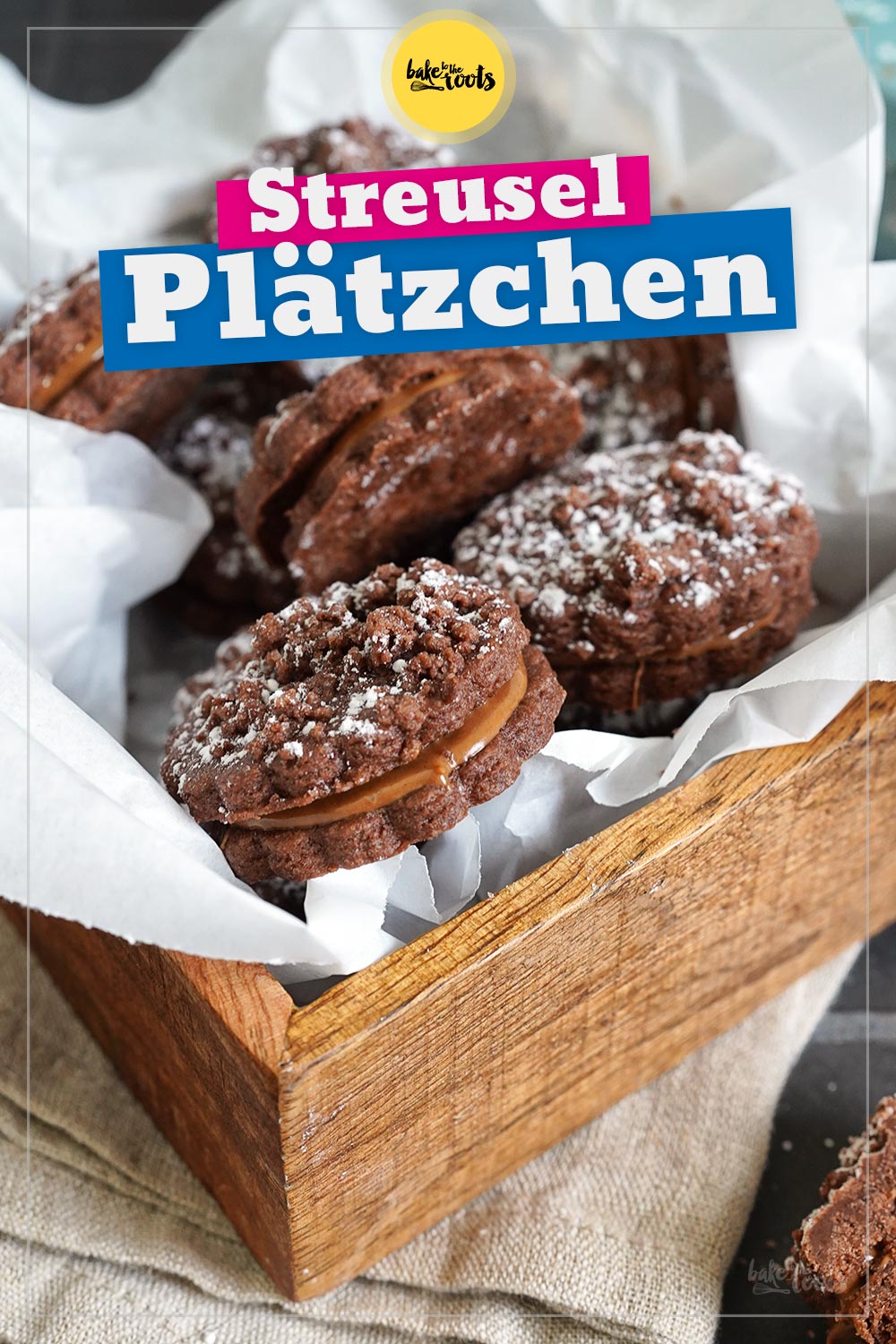 Schoko Streuselplätzchen mit Nougat & Biscoff | Bake to the roots