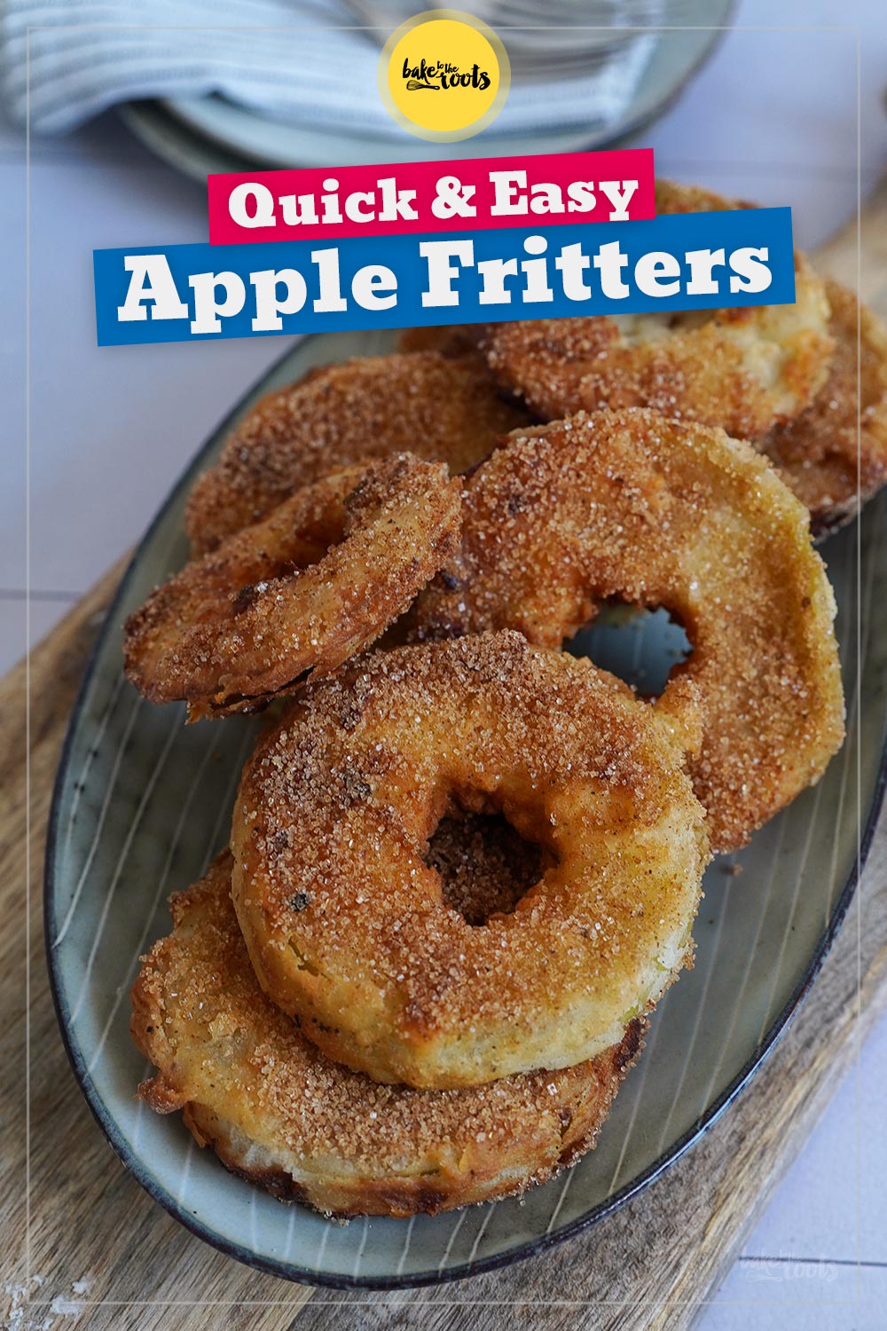 Quick & Easy Apple Fritters | Bake to the roots