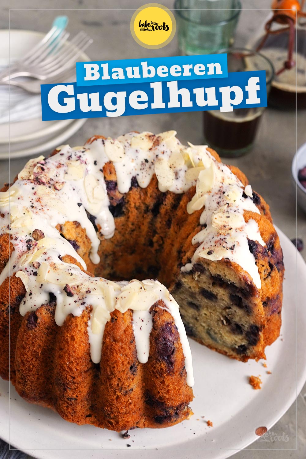 Blaubeeren & Zitronen Gugelhupf | Bake to the roots