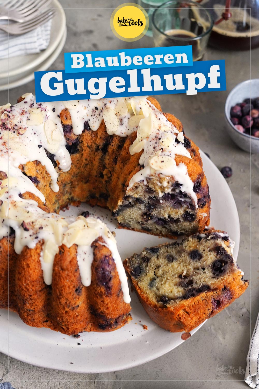 Blaubeeren & Zitronen Gugelhupf | Bake to the roots
