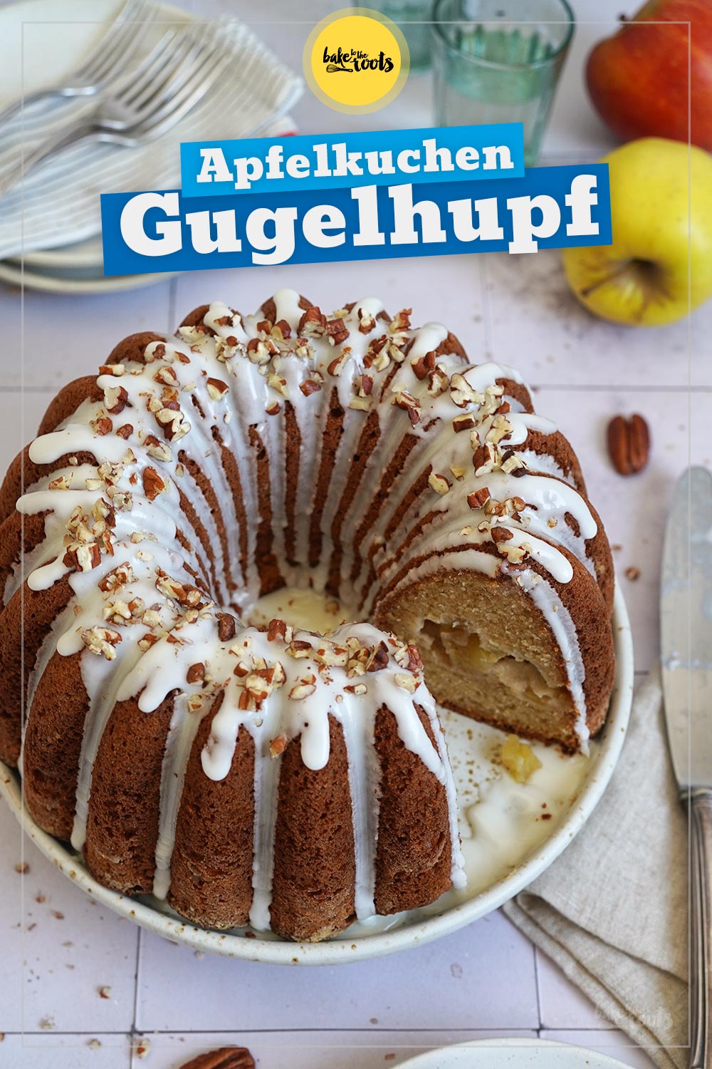 Apple Pie Gugelhupf | Bake to the roots